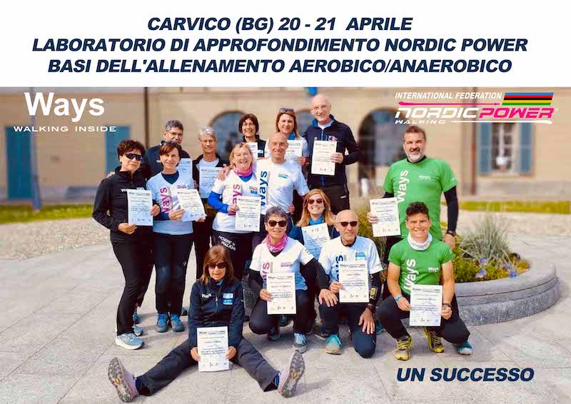 CONCLUSO CON SUCCESSO A CARVICO (BG) IL LABORATORIO DI APPROFONDIMENTO NORDIC POWER – BASI DELL’ALLENAMENTO AEROBICO/ANAEROBICO.