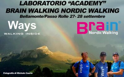 LABORATORIO “ACADEMY” BRAIN NORDIC WALKING – BELLAMONTE/PASSO ROLLE 27-28 SETTEMBRE