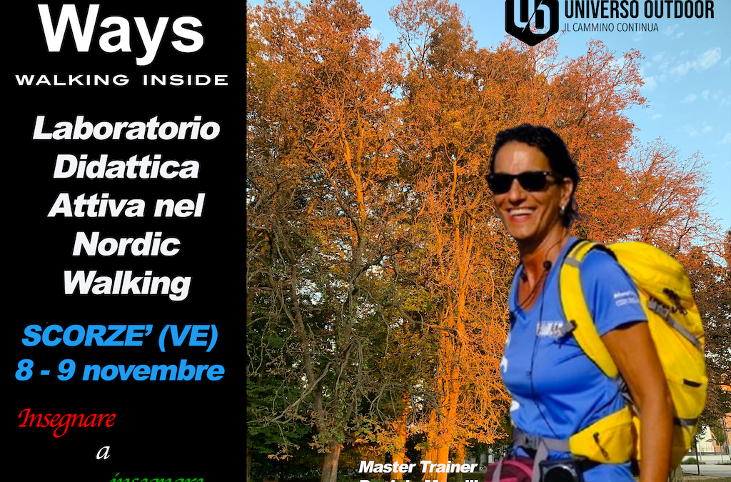 LABORATORIO DI DIDATTICA ATTIVA NEL NORDIC WALKING – SCORZE’ (VE) 8/9 NOVEMBRE 2025