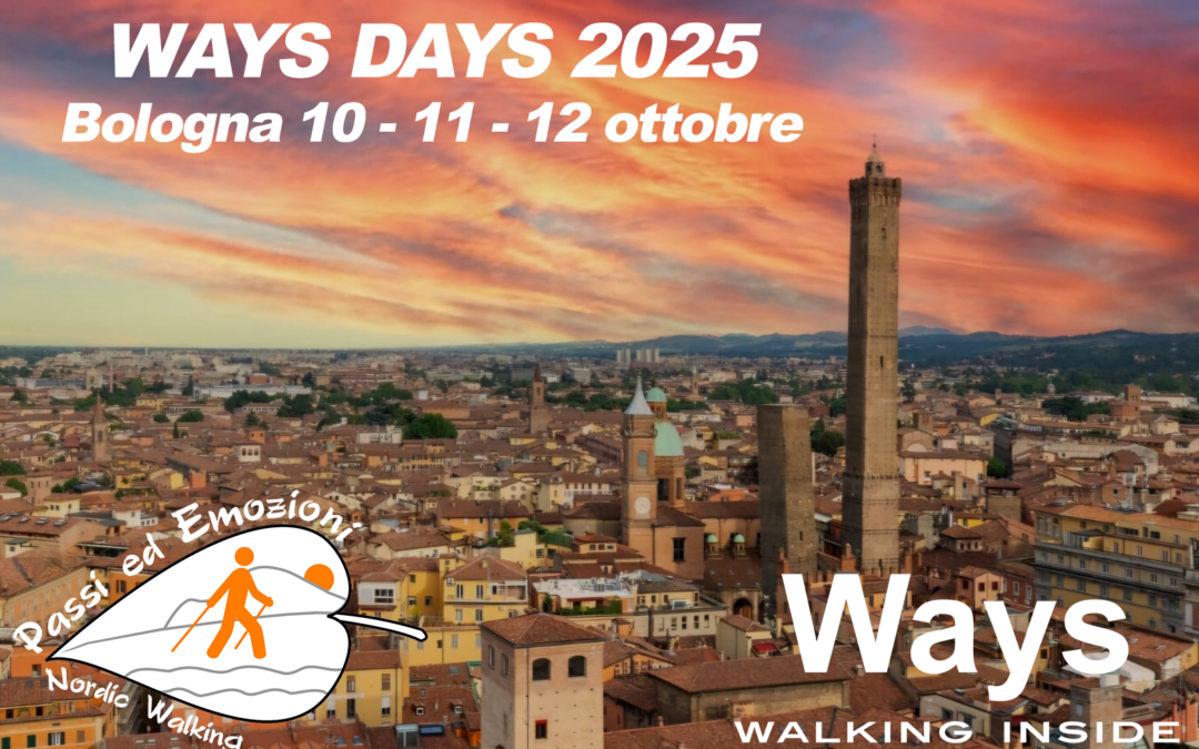 PROROGATE AL 30 SETTEMBRE LE ISCRIZIONI AL WAYS DAYS – BOLOGNA 10-11-12 OTTOBRE 2025
