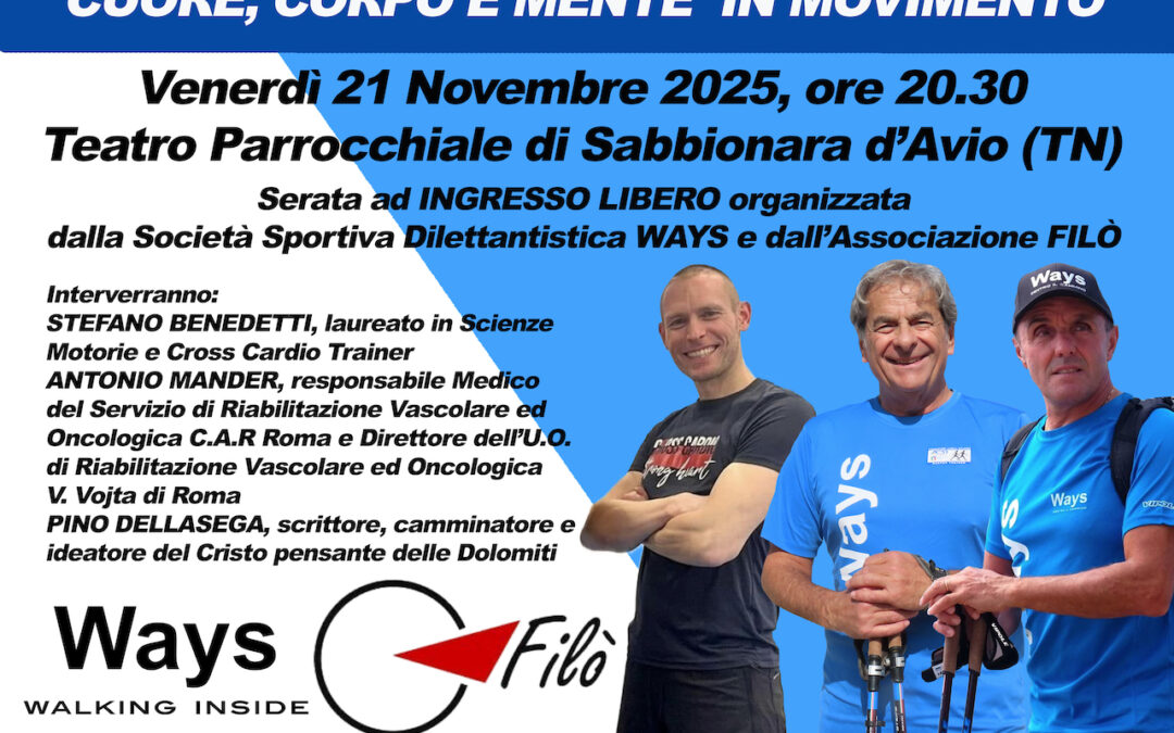 “CUORE, CORPO E MENTE IN MOVIMENTO”Venerdì 21 novembre 2025, ore 20.30, Teatro Parrocchiale di Sabbionara d’Avio.